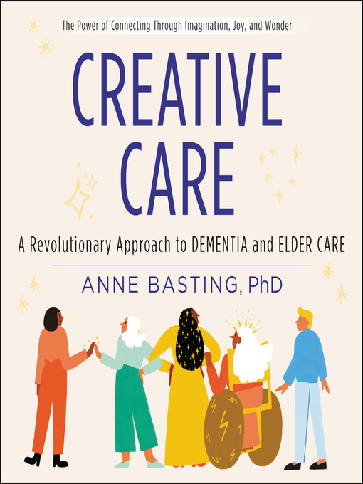 Title details for Creative Care by Anne Basting - Available